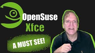 OpenSuse Xfce Review - Possibly the Most Underrated Spin!