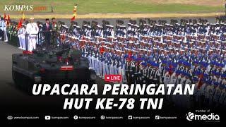 LIVE - Upacara Peringatan HUT Ke-78 TNI