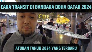 CARA TRANSIT di bandara DOHA QATAR Naik Qatar Airways Jakarta Doha 2024 | vlog #65