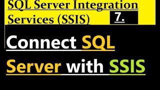 How to connect SQL Server with SSIS