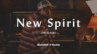 Abundant Worship - New Spirit (Official Lyrics Video)