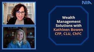 Wealth Management Solutions with Kathleen Bowen CFP, CLU, ChFC