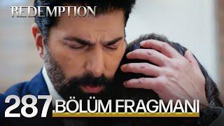 Esaret 287.Bölüm Fragmanı | Redemption Episode 287 Promo