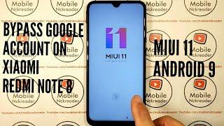 BYPASS GOOGLE ACCOUNT XIAOMI REDMI NOTE 8 MIUI 11 ANDROID 9 WITHOUT A COMPUTER