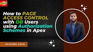 How to Page Access ControlWith DB Users Using Authorization Scheme in Apex