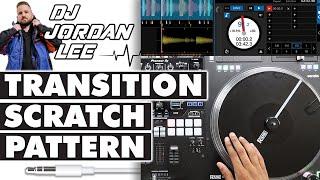 How To Use This Scratch Pattern to Transition in to New Songs (DJ Jordan Lee Breakdown)