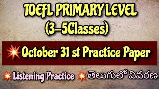 TOEFL - OCT 31- 3 to 5 Classes-Day 9 English Listening Practice Video explaining in Telugu
