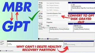 How to Convert MBR to GPT (Windows 10/11)  -  Fix "GPT Disk Grayed Out" & Delete Recovery Partition