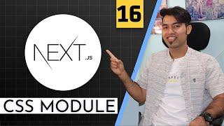 It's Awesome | Next.JS CSS Module (Component-Level CSS ) | Next.JS Tutorial In Hindi #16