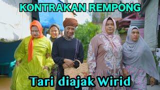 TARI DI AJAK WIRID || KONTRAKAN REMPONG EPISODE 727