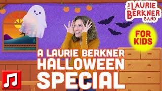 “A Laurie Berkner Halloween Special” feat. Fyütch, Aura V., & Patty Shukla! | A Musical Adventure