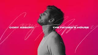 The Father's House - Cory Asbury ~ 1 Hour Lyrics