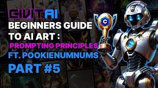 Civitai Beginners Guide To AI Art // #5 Prompting Principles // ft. Pookienumnums