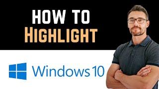  How To Highlight Your Mouse Cursor on Windows 10? (Full Guide)