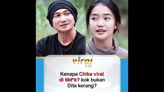 kenapa Chika viral di tiktok? kok bukan Dita kerang?