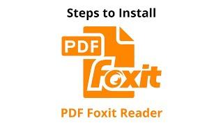 Steps to Install PDF Foxit Reader 2023