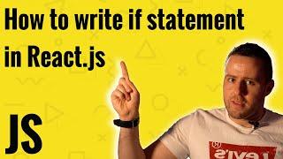 How to write if statement in react js tutorial for beginners