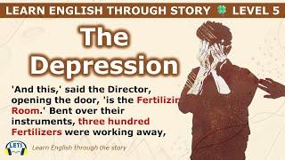 Learn English through story  level 5  The Depression