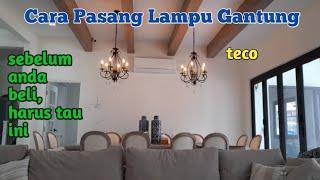 Cara Pasang Lampu Gantung