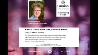 Illuminating: Funeral Trends of the Past, Present & Future