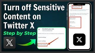 How to Turn off X Sensitive Content Setting