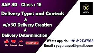 SAP SD-Class 15: Delivery types & w/o order delivery creation & determination || Your's Yuga SAP SD
