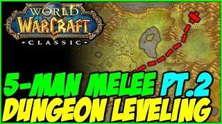 Classic WoW - 5-man Melee Cleave Dungeon Leveling Pt.2