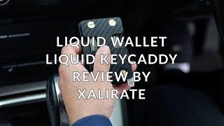 Liquid wallet and KeyCaddy - Minimalist wallet and key holder  everyday carry review  XALIRATE