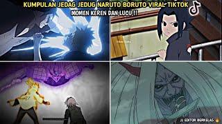 KUMPULAN JEDAG JEDUG NARUTO BORUTO VIRAL TIKTOK || part 11