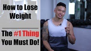 How to Lose Weight (One Thing you Must Do!)