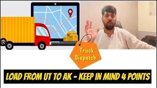 Earn in Dollars | Load Booked From UT to AK | Keep 4 Points in mind | Otherwise Load will Cancelled