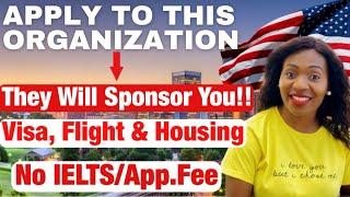 This Organisation Will Sponsor You to USA Without IELTS | Apply Now