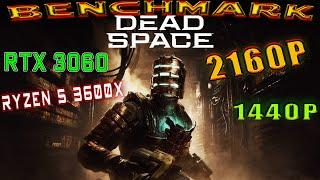 Dead Space - Remake - Benchmark - RTX 3060 - 4k and 1440p - DLSS - FSR