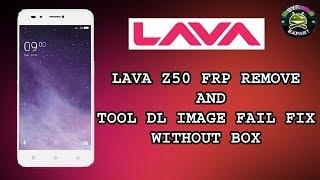 LAVA Z50 FRP REMOVE AND TOOL DL IMAGE FAIL FIX WITHOUT BOX