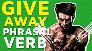 The Phrasal Verb Give Away (With Movie Examples!)