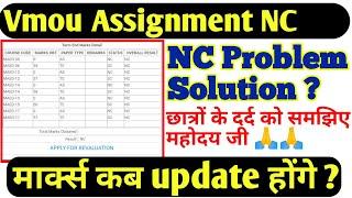 Vmou Assignment NC problem | Vmou Sessional Not Clear Solution | Vmou Assignment Marks Update