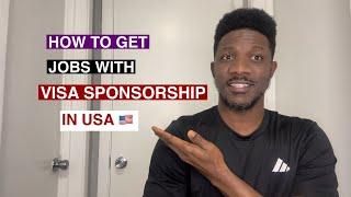 How to get Jobs with Visa Sponsorship in USA.