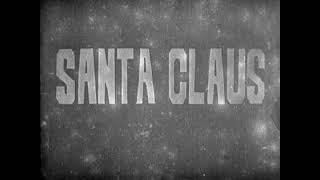 1st Christmas Movies: Santa Claus (1898) The Night Before Christmas (1905) A Little Girl (1907) Xmas