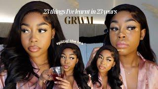 23 things I've learnt in 23 years, ChitChat GRWM, Spitting facts + reality check lol | Lisaah Mapsie