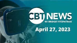 CBT News #Newscast w/ Bridget Fitzpatrick (April 27, 2023)