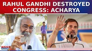 Acharya Pramod Krishnam's Vitriolic Attack On Rahul Gandhi: 'He Has Destroyed Congress...'| LS Polls