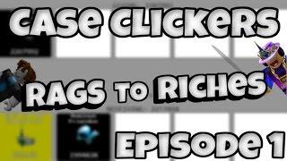 Case Clicker - Rags to Riches (Ep. 1)