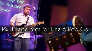 Praise & Worship Templates for Line 6 Pod Go!