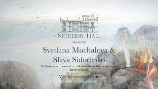 Classical Concert (Teaser) with Svetlana Mochalova & artist, Rachel Gibson