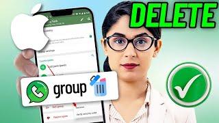 How To Permanently Delete WhatsApp Group 2024 | Remove WhatsApp Group