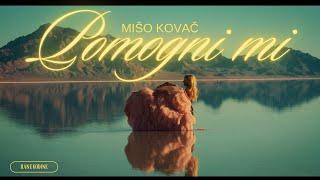 Mišo Kovač - Pomogni mi (Official lyric video)