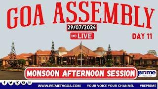 *PRIME TV GOA LIVE*  : MONSOON SESSION OF GOA ASSEMBLY 2024, DAY 11 -AFTERNOON SESSION