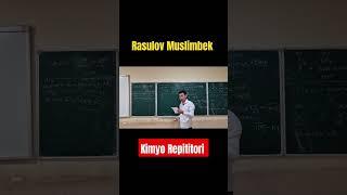 Kimyo Darsi Rasulov Muslimbek kurslari #kimyo #rasulov