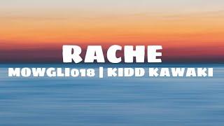 MOWGLI018 & KIDD KAWAKI - RACHE (Lyrics)