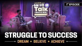 Struggle to Success  | Story of Real Life Hero | True Motivation for aspirants | BM Sir Talk Show